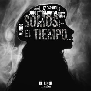 Somos El Tiempo (Explicit)