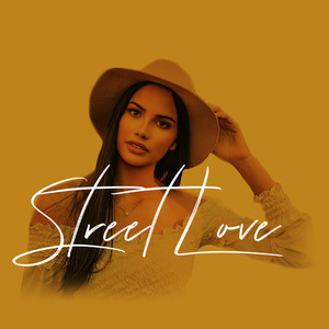 Street Love (Explicit)