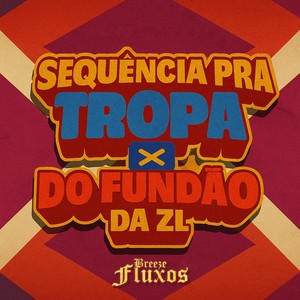 Sequencia Pra Tropa do Fundão da ZL (Explicit)