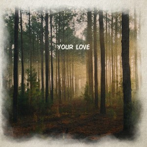 Your Love