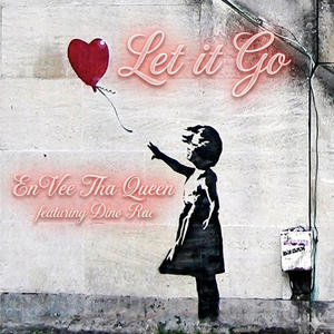 Let It Go (feat. Dino Rae) (Explicit)