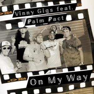 On My Way (feat. Palm Pact, Kai Ken, Euphemistic & Ryan Rev) (Explicit)