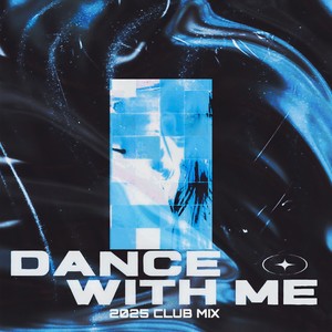 Dance With Me (2025 Club Extended)
