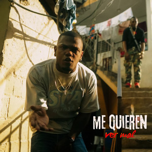 Me Quieren Ver Mal (Explicit)