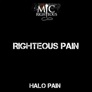 Righteous Pain (feat. Mic Righteous) [Explicit]