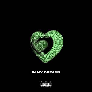 IN MY DREAMS (Explicit)