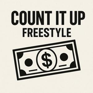 Count It Up Freestyle (Explicit)