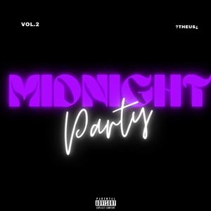 Midnight Party (Vol. 2 Deluxe) [Explicit]