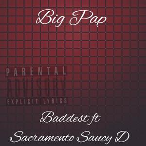 Baddest (feat. Sacramento Saucy D) [Explicit]