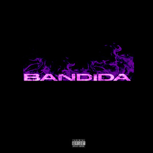 Bandida (Explicit)