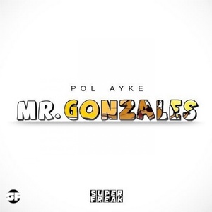 Mr. Gonzales (Original Mix)