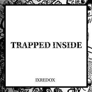 Trapped Inside