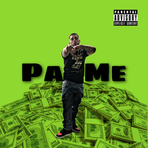 Pay Me (Explicit)