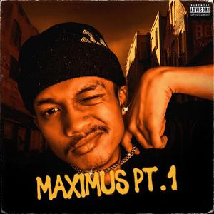 MAXIMUS, Pt. 1 (Explicit)