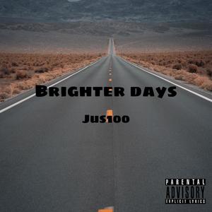 Brighter Days (Explicit)