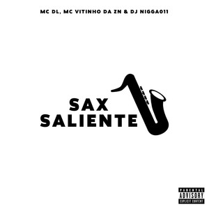 Sax Saliente (Explicit)