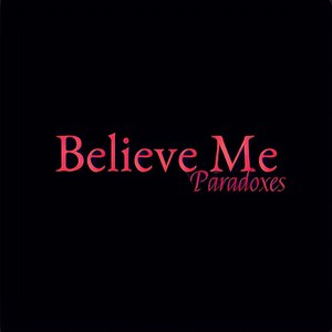 Believe Me