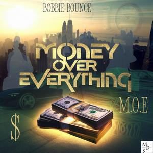 M.O.E (money over everthing) (feat. BOBBIE BOUNCE) [Radio Edit]