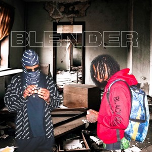 Blender (feat. Famous Turk) [Explicit]