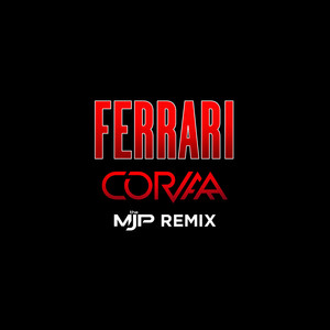 Ferrari (The M J P Remix)