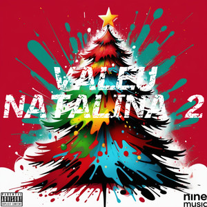 Valeu Natalina 2 (Explicit)