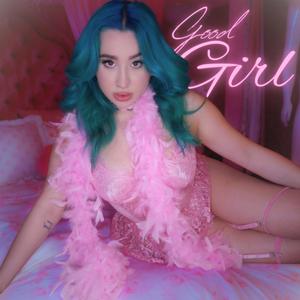 Good Girl (Explicit)