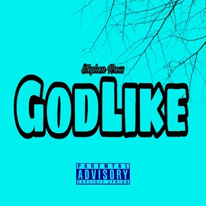 Godlike (Explicit)