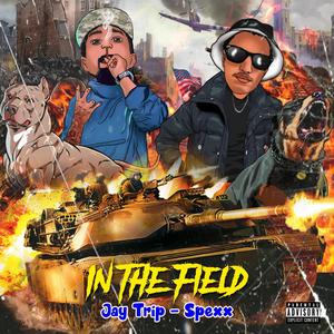 In The Field(feat. Spexx) (Explicit)