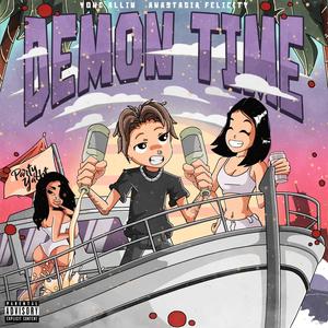 Demon Time (feat. Anastasia Felicity) [Explicit]