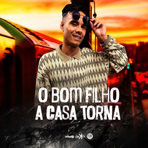 Um bom filho a casa torna