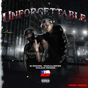 Unforgettable (feat. Makalister) [Chilean Version]