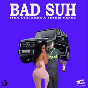 Bad Suh (Explicit)