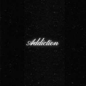 Addiction (Explicit)