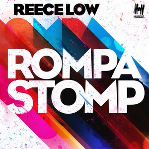 Reece Low - Rompa Stomp (Jay Karama Remix)