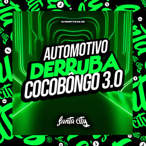 Automotivo Derruba Cocobongo 3.0 (Explicit)