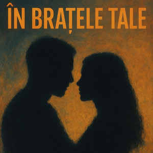 În brațele tale