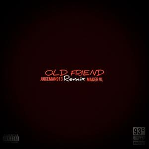 OLD FRIEND (feat. MAKER VL) (Remix|Explicit)