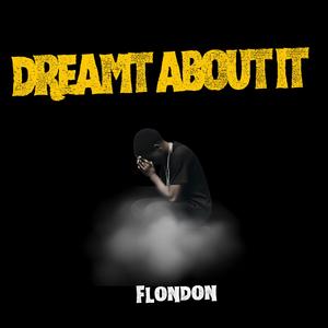 Dreamt About It (Explicit)