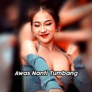 Awas Nanti Tumbang X Enak Susu Janda (Explicit)