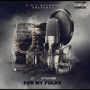 For My Folks (feat. L.T) (Explicit)