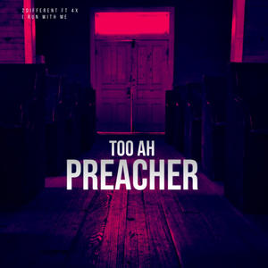 Too ah Preacher (feat. Jankyy.4x) [Explicit]