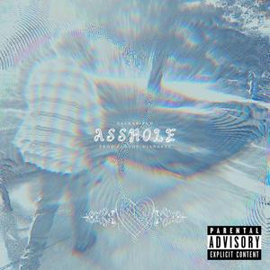 Asshole (Explicit)