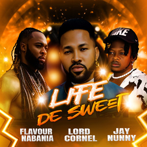 Life De Sweet (Explicit)