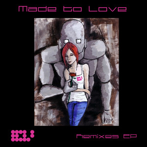 Made to Love (Remixes)