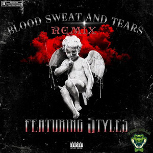 Blood Sweat and Tears (Remix) [Explicit]