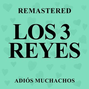 Adiós muchachos (Remastered)