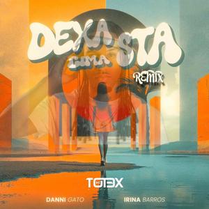 Danni Gato x Irina Barros Dexa Cima Sta (Totex Remix)
