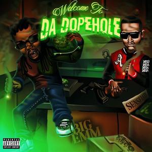 Welcome To Da Dopehole (Explicit)