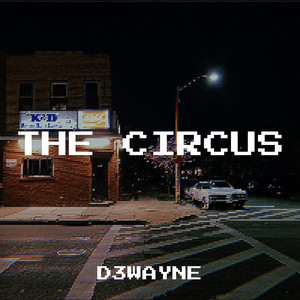 The Circus (Explicit)