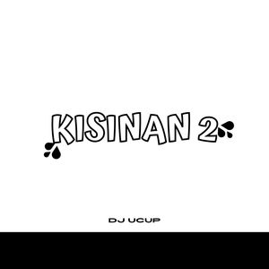 Kisinan 2 (Remix)